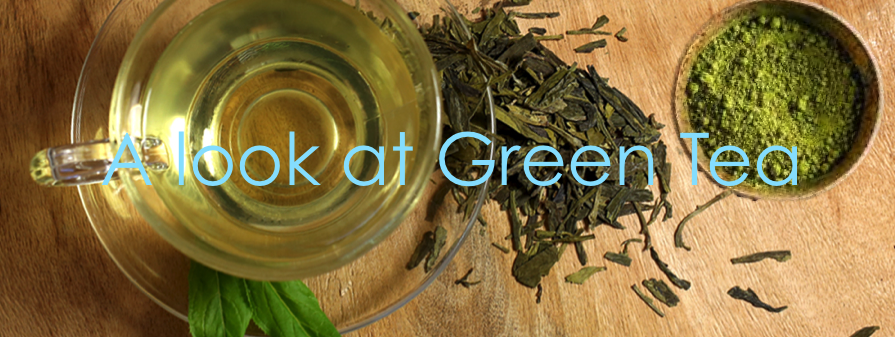 A look at Green Tea