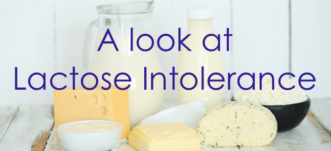 A look at Lactose Intolerance