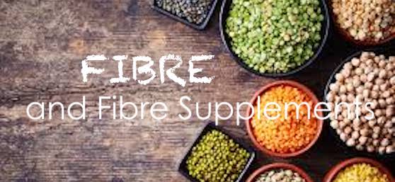 Fibre and Fibre Supplements