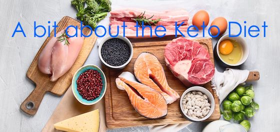 A bit about the Keto Diet